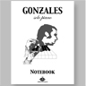 ÉDITIONS EBR - GONZALES SOLO PIANO NOTEBOOK - 44 pages illustrées-  Création, mise en page